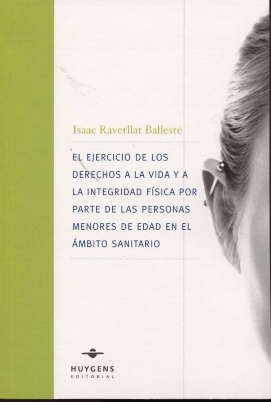 El Ejercicio de los Derecho a la Vida y la Integridad Fisica por Parte