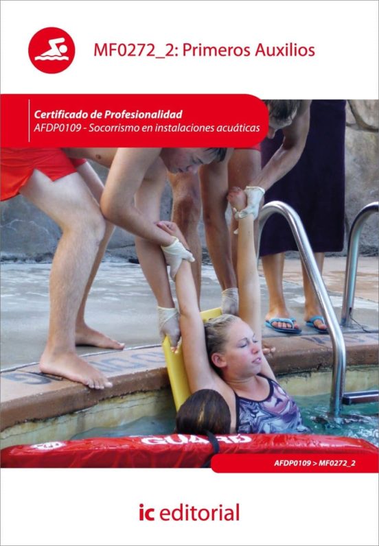 Afdp0109 Primeros Auxilios. Socorrismo En Instalaciones Acuat