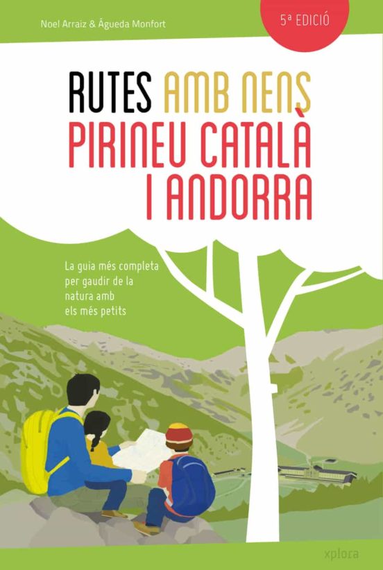 Rutes Amb Nens Pel Pirineu Català I Andorra