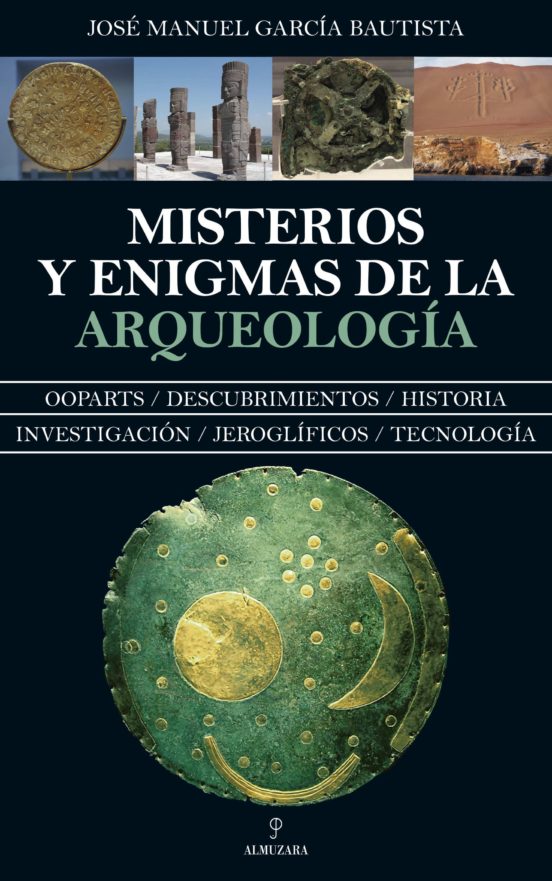 Misterios Y Enigmas De La Arqueología