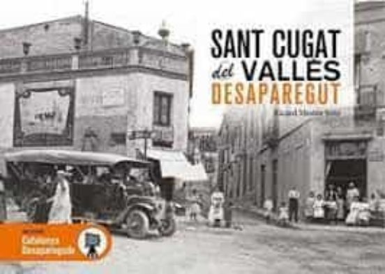 Sant Cugat Del Valles Desaparegut