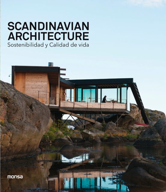 Scandinavian Architecture. Sostenibilidad Y Calidad De Vida