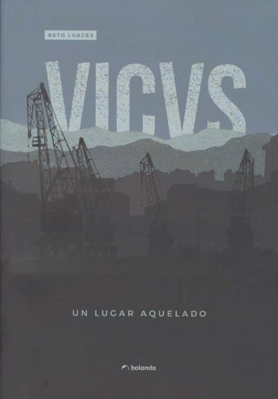 VICVS. Un Lugar Aquelado