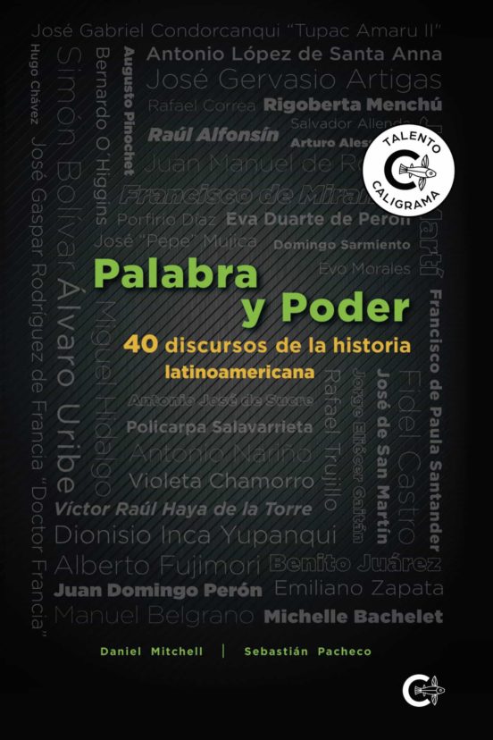 Palabra Y Poder: 40 Discursos De La Historia Latinoamericana