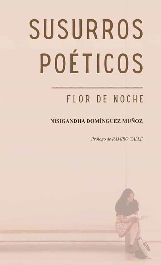 Susurros Poeticos. Flor De Noche