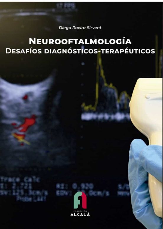 Neurooftalmología. Desafíos Diagnósticos-terapéuticos