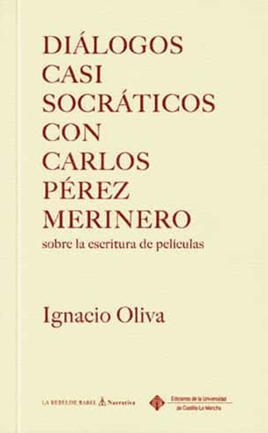 Diálogos Casi Socráticos Con Carlos Pérez Merinero