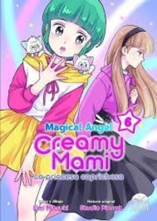Magical Angel Creamy Mami: La Princesa Caprichosa Nº 6