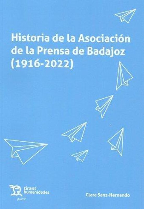 Historia De La Asociación De La Prensa De Badajoz
