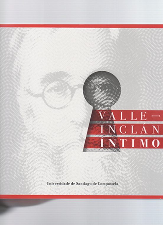 Valle-Inclán Íntimo