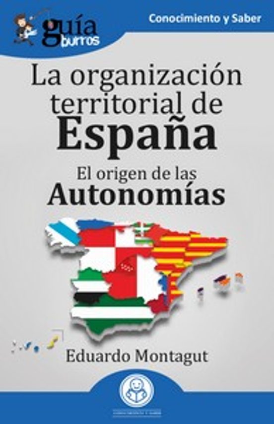 GuíaBurros: La Organización Territorial En España