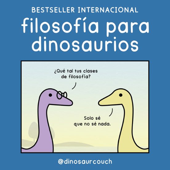 Filosofía Para Dinosaurios