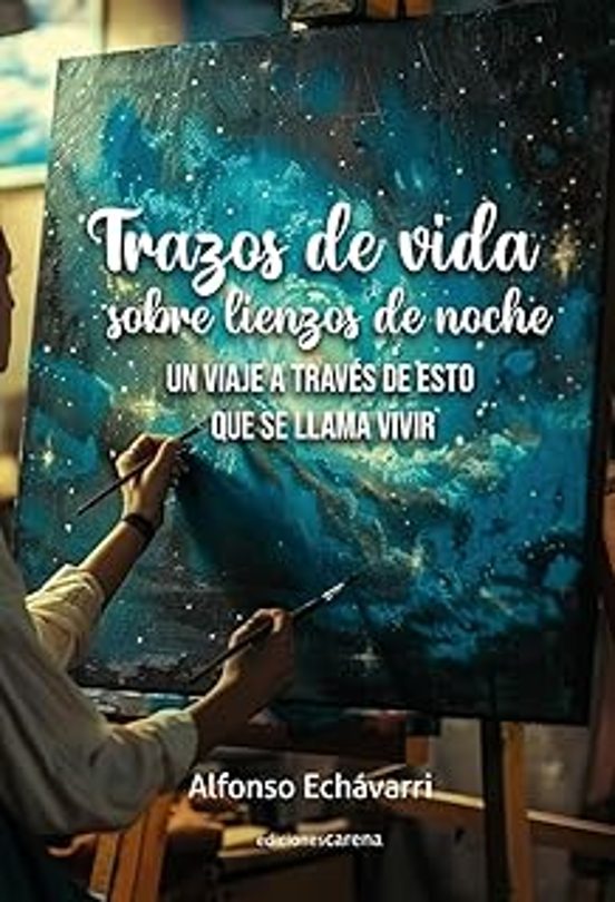 Trazos De Vida Sobre Lienzos De Noche