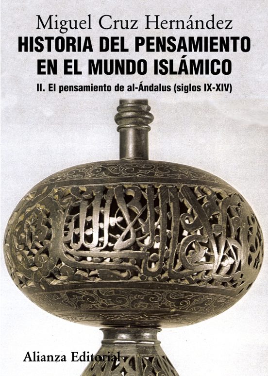 Historia Del Pensamiento En El Mundo Islamico Ii: El Pensamiento Del A