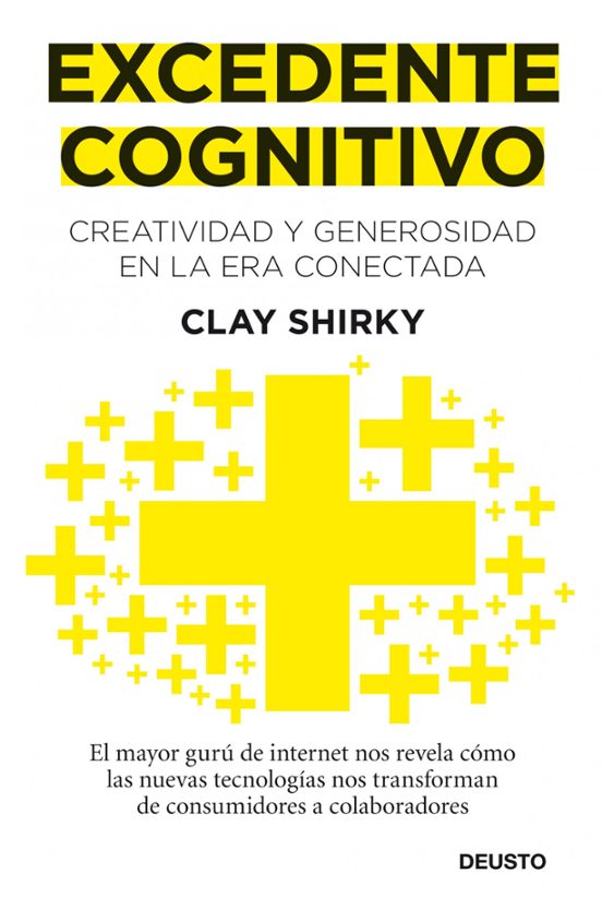 Excedente Cognitivo: Creatividad Y Generosidad En La Era Conectad A