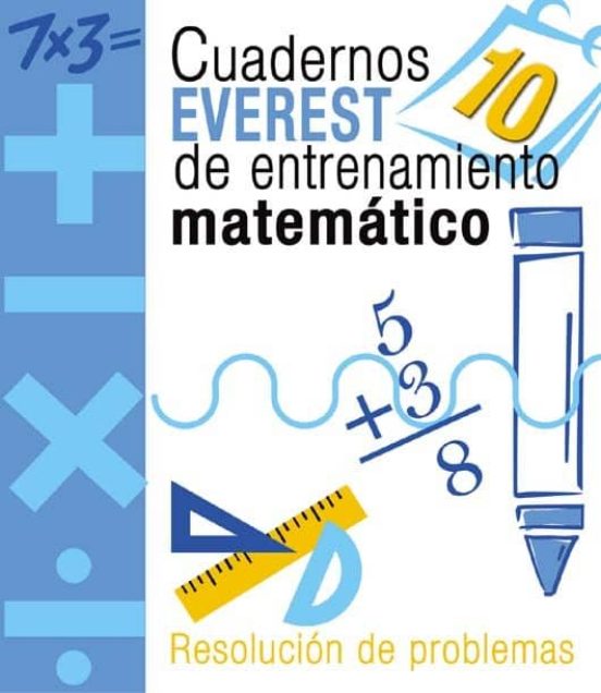 Cuaderno De Entrenamiento Matematico 10. Resolucion De Problemas
