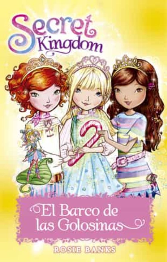 Secret Kingdom Especial 6:el Barco De Las Golosinas
