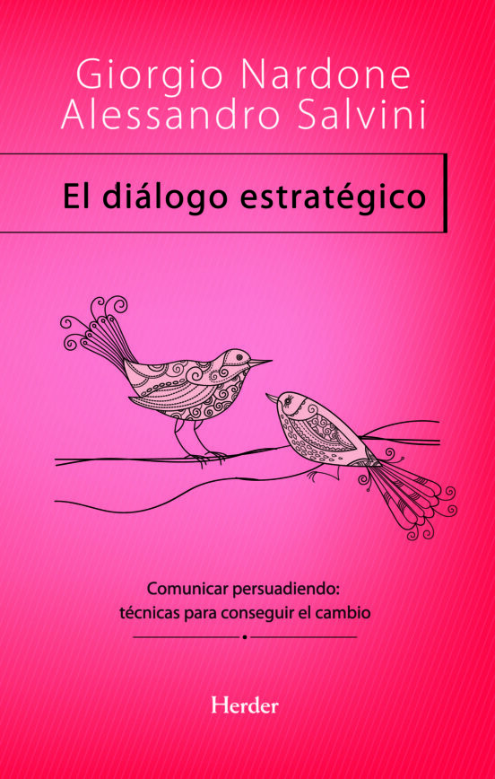 El Dialogo Estrategico: Comunicar Persuadiendo: Tecnicas Para Con Segu