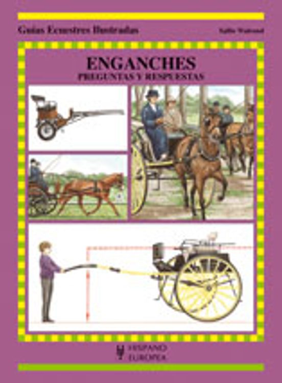 Enganches: Guias Ecuestres Ilustradas