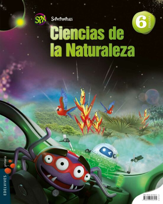 Ciencias De La Naturaleza 6º Edicacopm Primaria Proyecto Superpix Epol