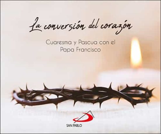 La Conversión Del Corazón