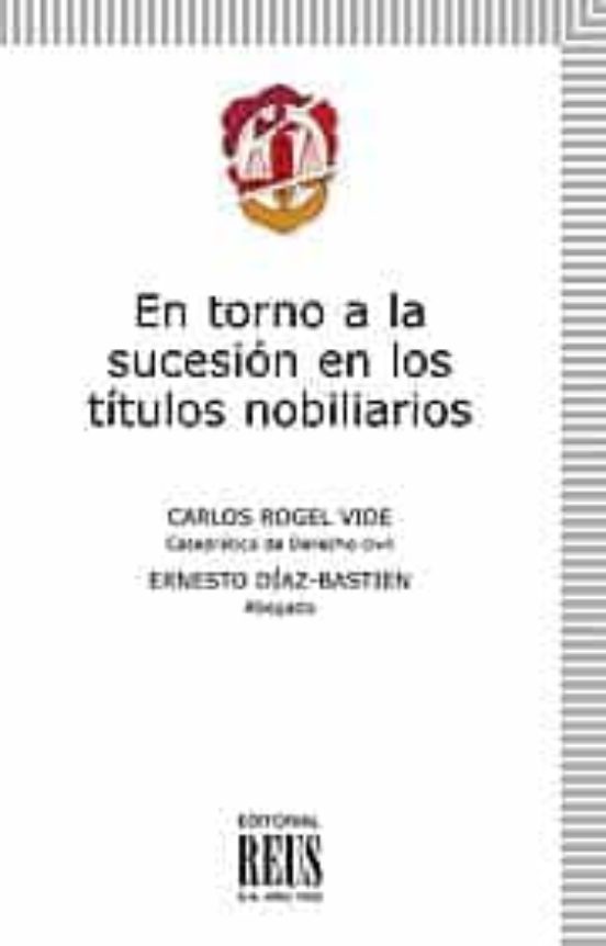 En Torno A La Sucesión En Los Títulos Nobiliarios