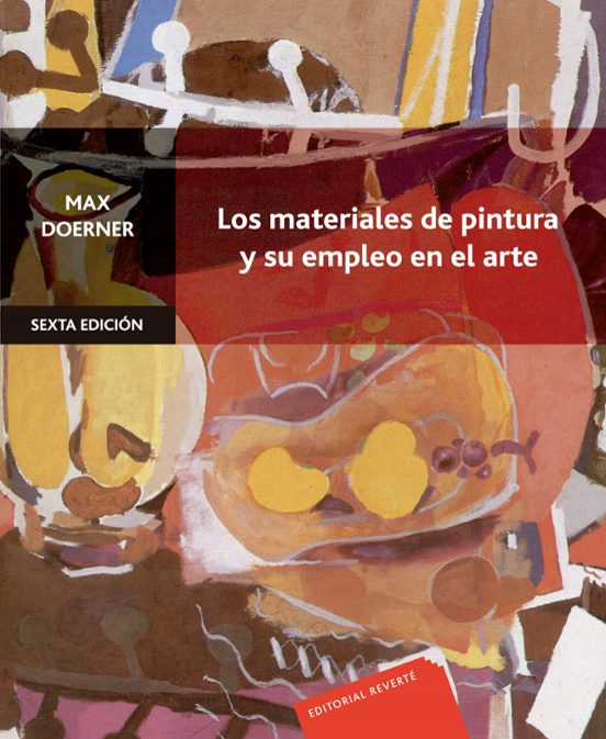 Los Materiales de Pintura y Su Empleo en el Arte