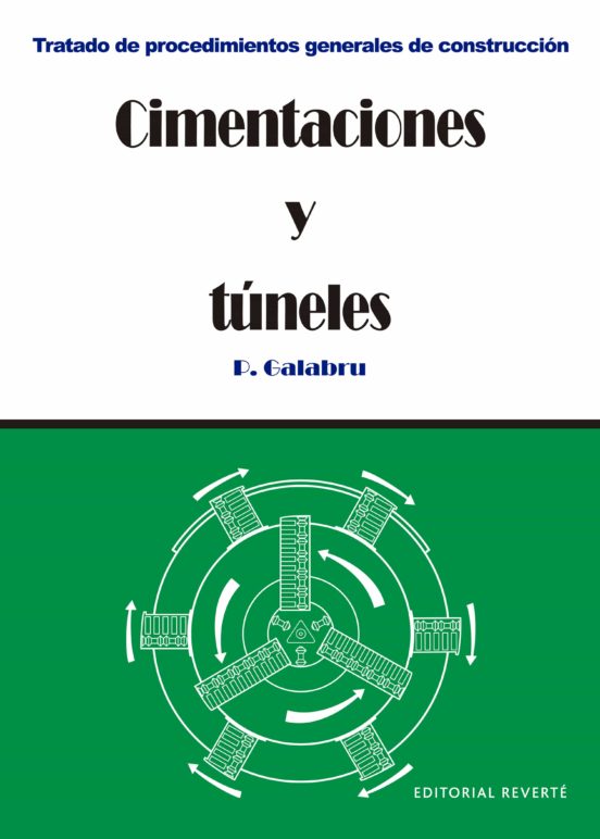 Cimentaciones Y Tuneles Tomo 3 Reimpresion