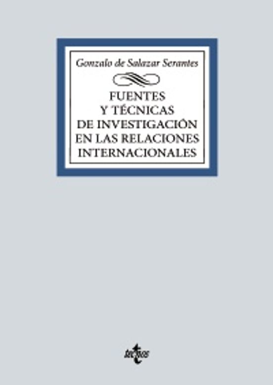 Fuentes Y Técnicas De La Investigación En Las Relaciones Internacionales