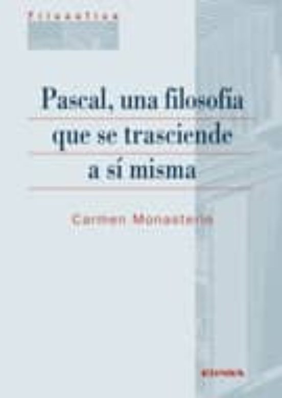 Pascal Una Filosofia Que Se Trasciende A Si Misma