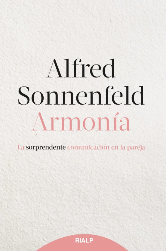 Armonia: La Sorprendente Comunicacion En La Pareja
