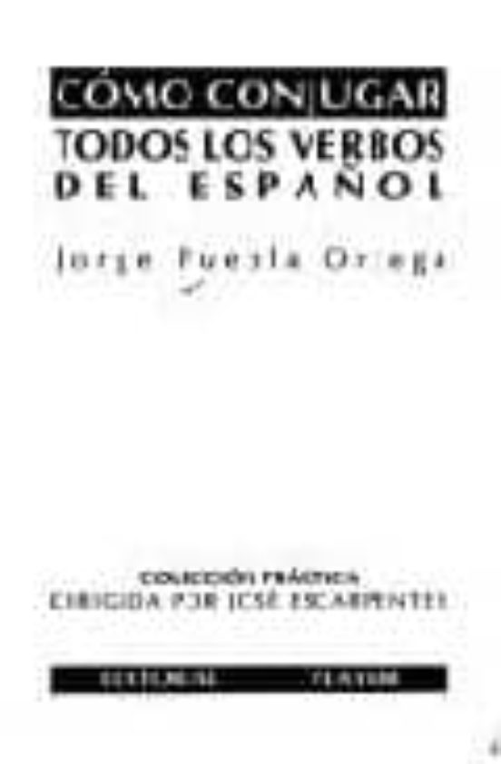 Como Conjugar Todos Los Verbos Del Español