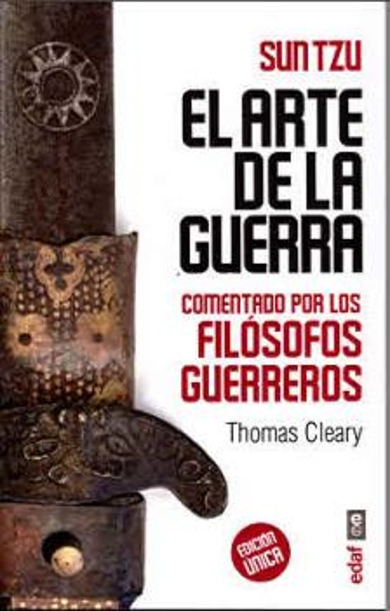 El Arte de la Guerra: Comentado por los Filosofos Guerreros