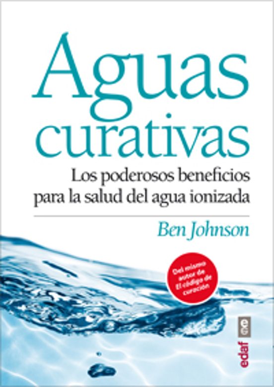 Aguas Curativas: Los Poderosos Beneficios Para La Salud Del Agua Ioniz