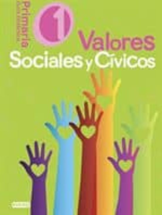 Valores Sociales Y Cívicos. Guia Didactica 1º Educación Primaria