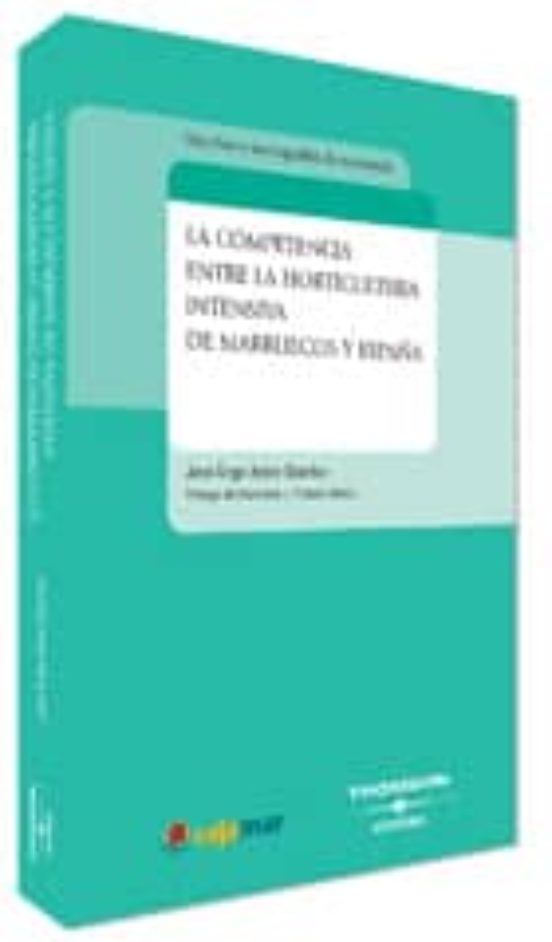Competencia Entre La Horticultura Intensiva De Marruecos Y España