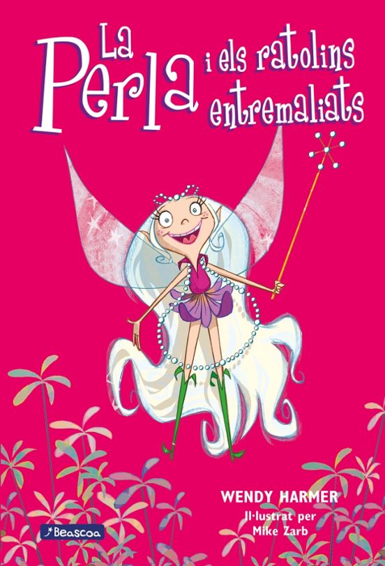 La Perla I Els Ratolins Entremaliats