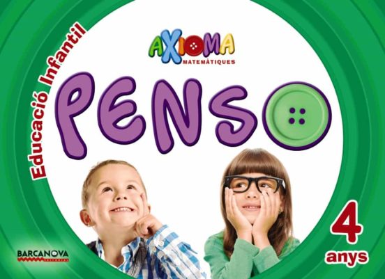 Axioma Matemàtiques 4 Años Educacion Infantil Penso 3-5 Años Cataluña