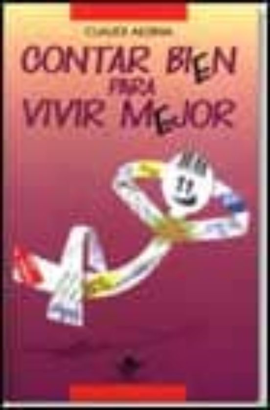 Contar Bien Para Vivir Mejor
