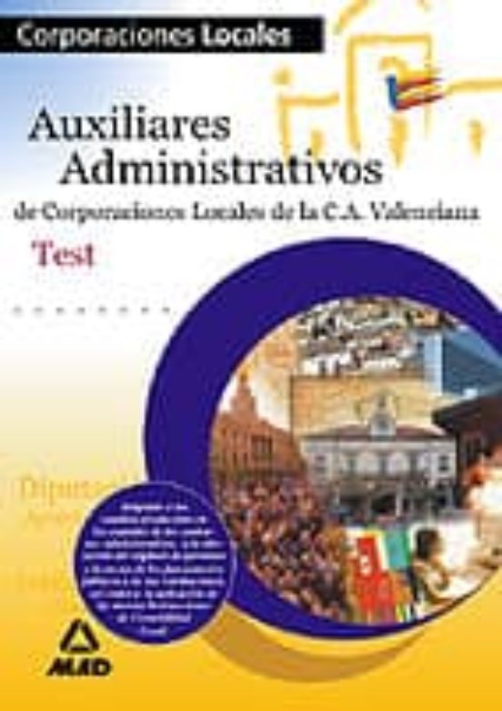 Auxiliares Administrativos Corporaciones Locales: Generalitat Val Enci