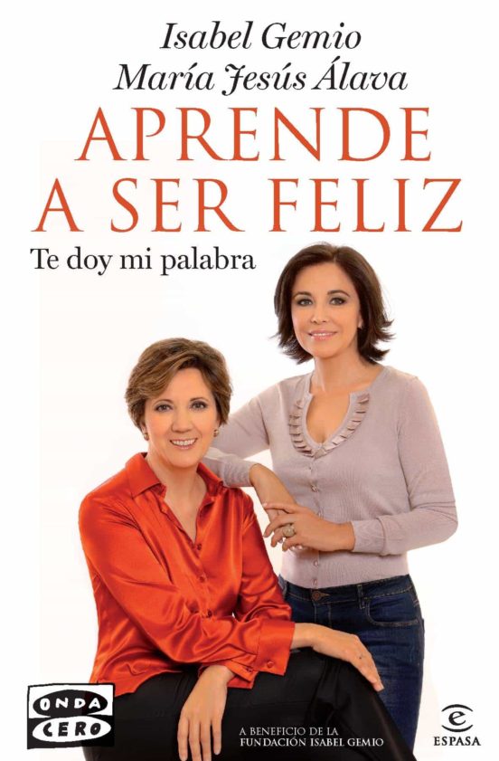 Aprende A Ser Feliz: Te Doy Mi Palabra