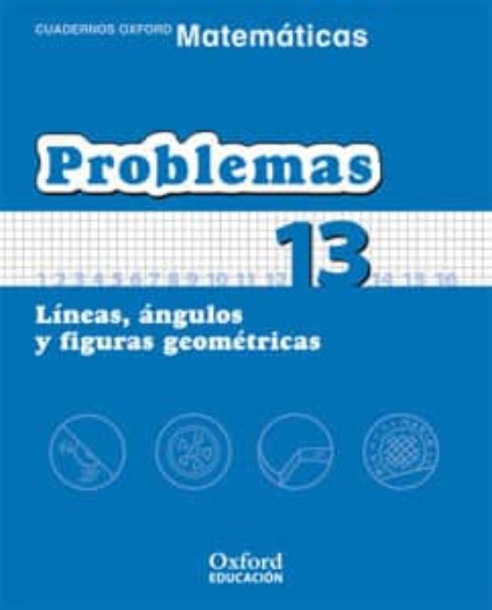 Cuaderno Matematicas: Problemas 13: Lineas Angulos Y Figuras Geo Metri