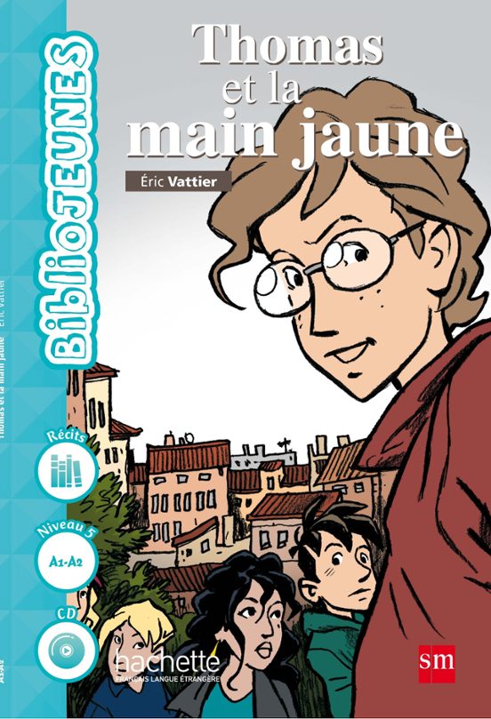 Thomas Et La Main Jaune Niveau 5 2º Eso