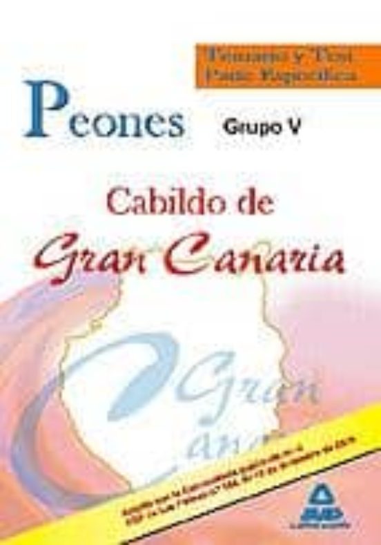 Peones Del Cabildo De Gran Canaria . Temario Y Test Parte Específica