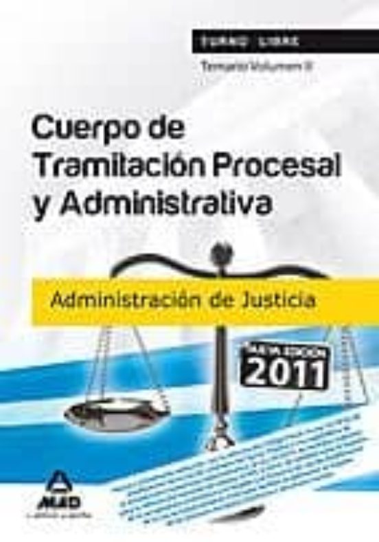 Cuerpo De Tramitación Procesal Y Administrativa De La Administración De Justiciatemario Volumen Ii