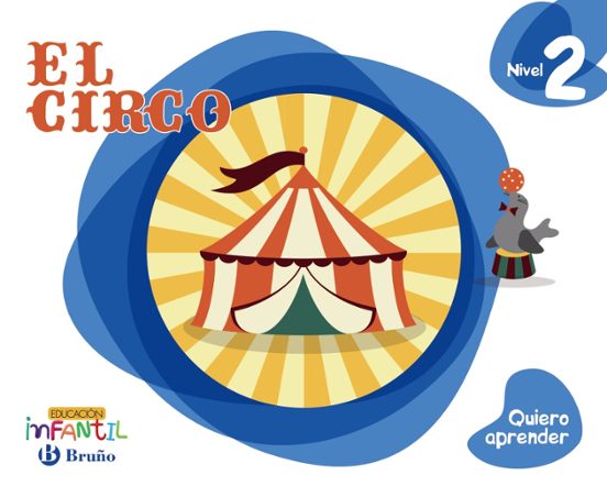 Quiero Aprender Infantil 4 Años Nivel 2 el Circo