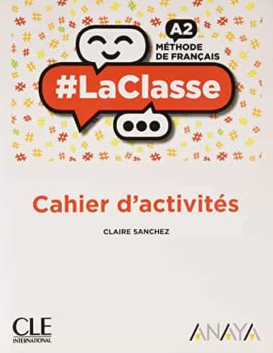 Laclasse A2. 1º Bachillerato Cahier D Activités