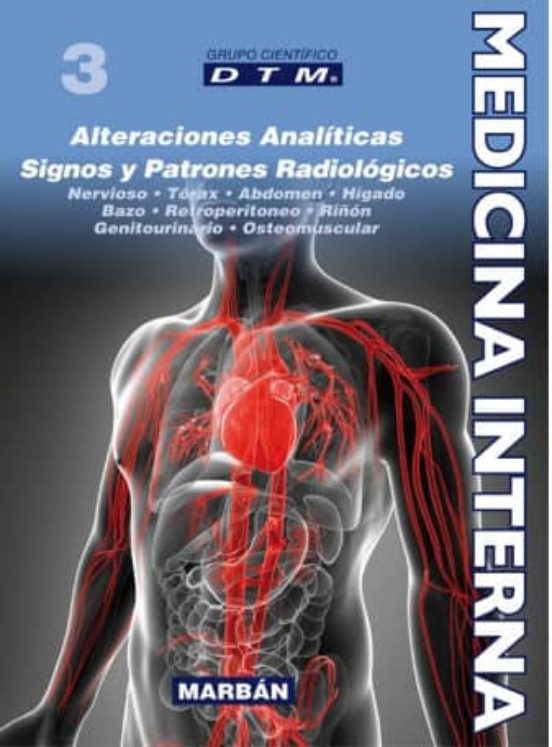 Medicina Interna Tomo Iii: Premium: Alteraciones Analiticas Signos Y P