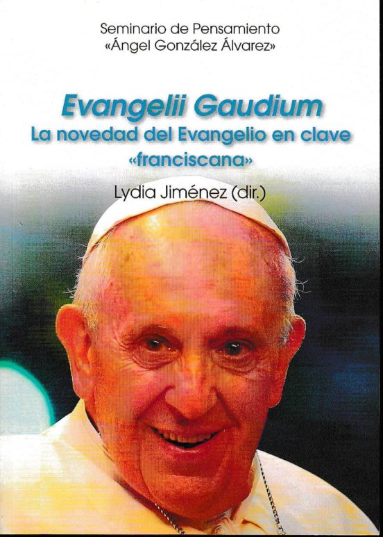 Evangelii Gaudium. La Novedad Del Evangelio En Clave Franciscana
