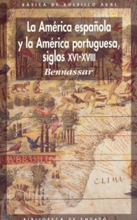 La America Española Y La America Portuguesa Siglo Xvi-xviii